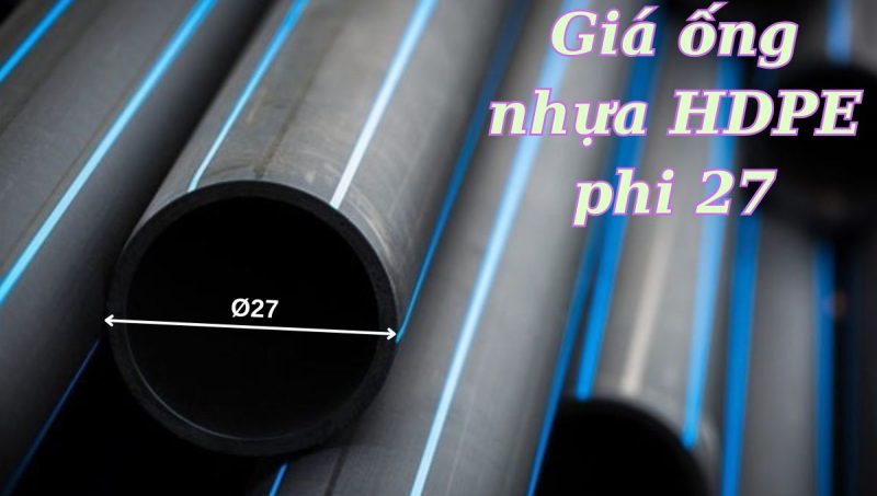giá ống nhựa hdpe phi 27