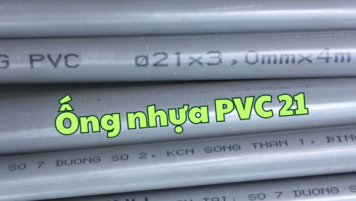 Lựa chọn ống nhựa PVC 21 - 6 thông tin bổ ích và thực tiễn