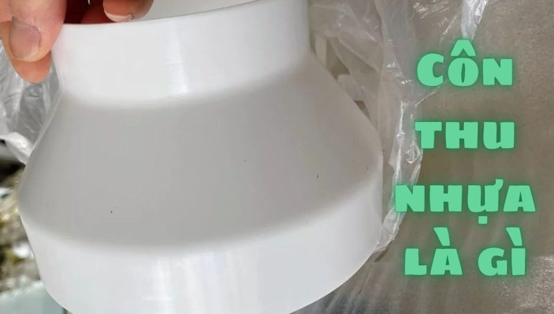 côn thu nhựa là gì