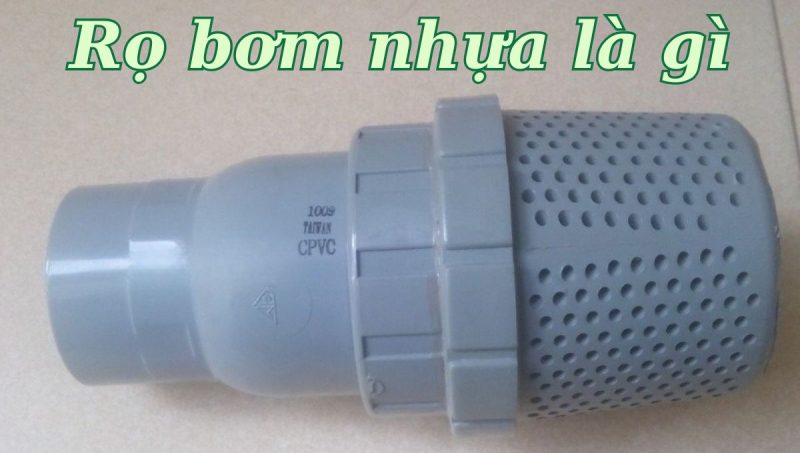 rọ bơm nhựa là gì