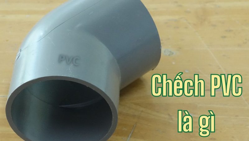 chếch pvc là gì