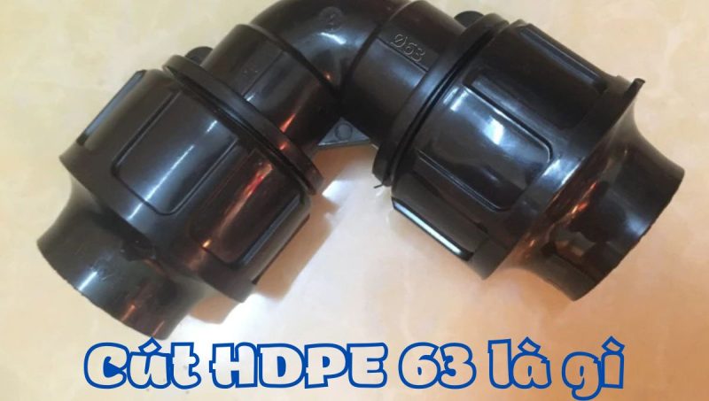cút hdpe 63 là gì