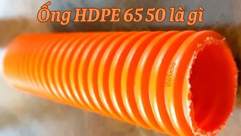 ống hdpe 65 50 là gì