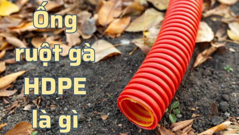 ống ruột gà hdpe là gì