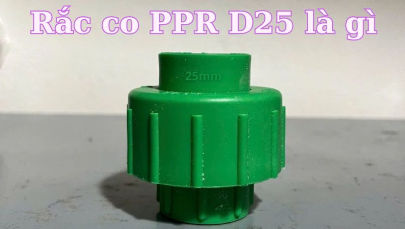 rắc co ppr d25 là gì