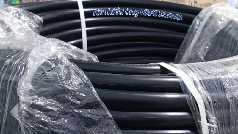 tìm hiểu ống ldpe 25mm