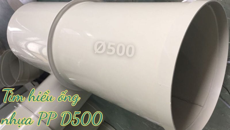 tìm hiểu ống nhựa pp d500