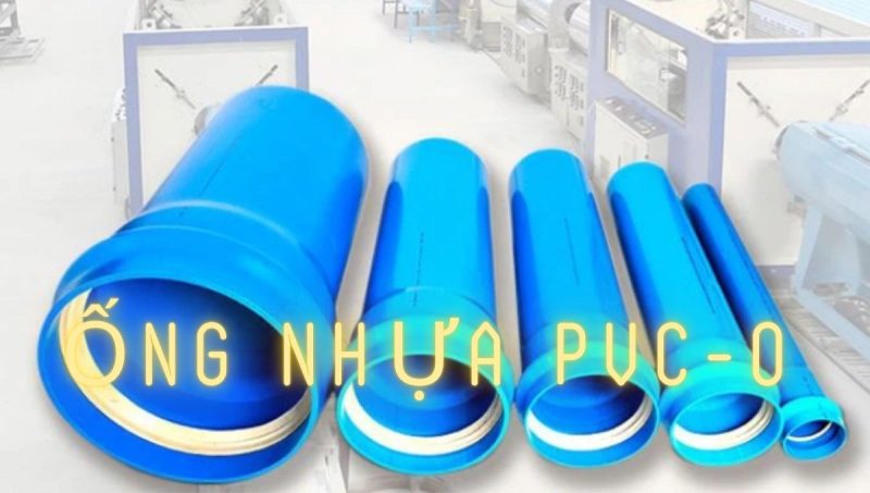 tìm hiểu ống nhựa pvc-o