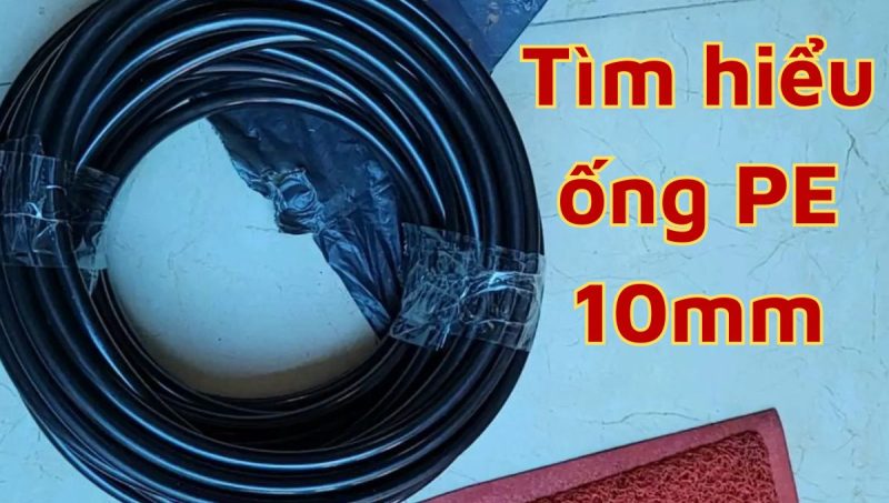 tìm hiểu ống pe 10mm