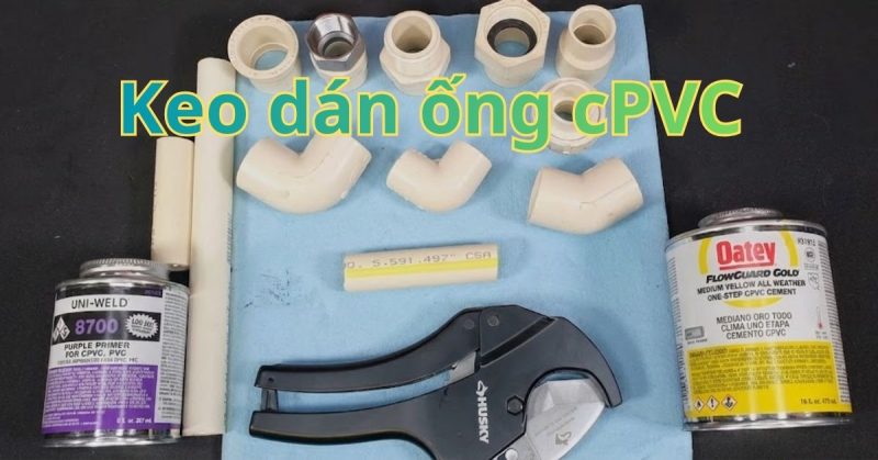 keo dán ống cpvc