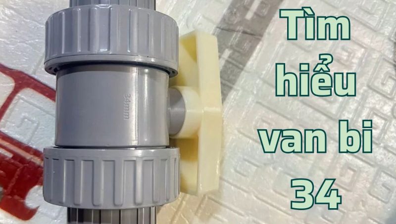 tìm hiểu van bi 34