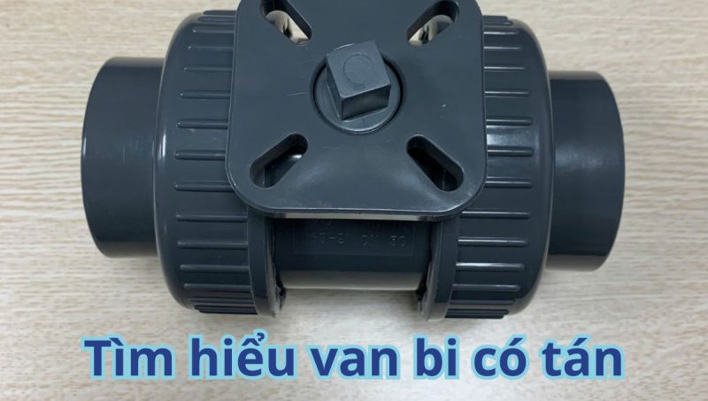 tìm hiểu van bi có tán