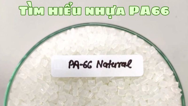 tìm hiểu nhựa pa66