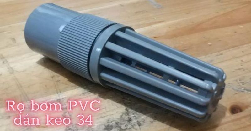 rọ bơm nhựa dán keo pvc phi 34