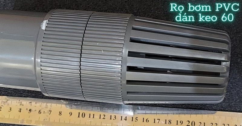 rọ bơm nhựa dán keo pvc phi 60