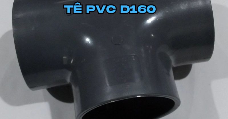 tê pvc d160