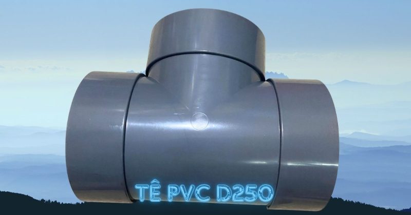 tê pvc d250