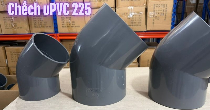 chếch upvc 225