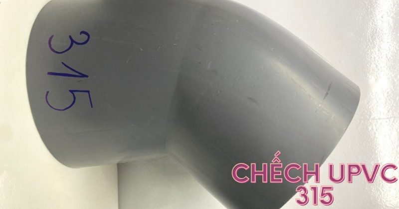 chếch upvc 315