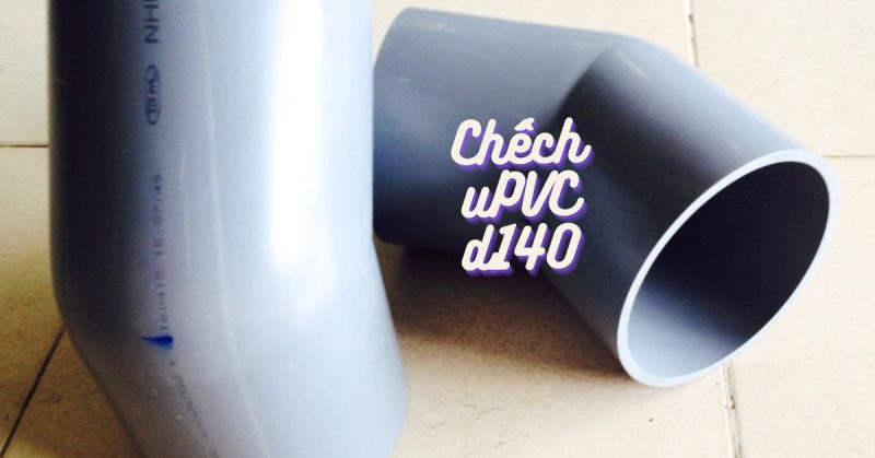 chếch upvc d140
