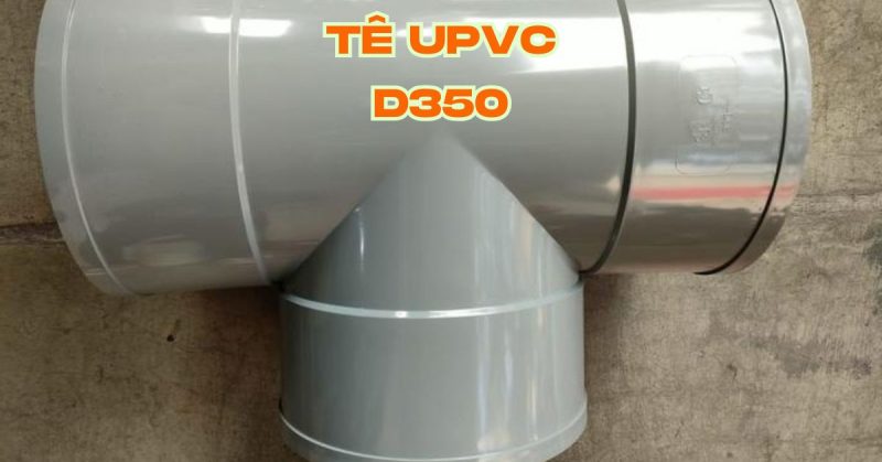 tê upvc d350